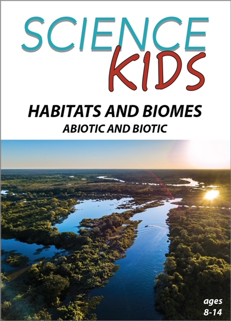 Habitats and Biomes - Abiotic and Biotic: Science Kids Series.