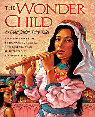 The wonder child : & other Jewish fairy tales