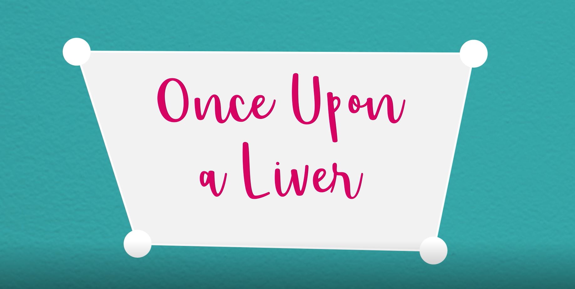 Once Upon a Liver (The role of the liver): Science in Progress.