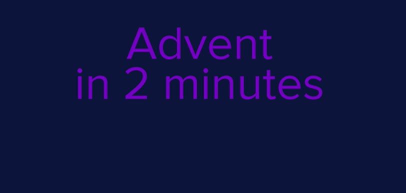 Advent in 2 Minutes: Catholic Teachings and Celebrations Explained Series.