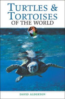 Turtles and tortoises of the world