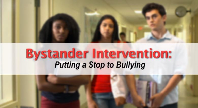 Bystander Intervention: Putting a Stop to Bullying.