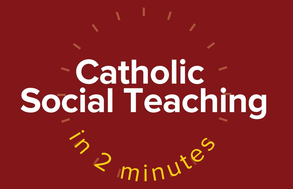 Catholic Social Teaching in 2 Minutes: Catholic Teachings and Celebrations Explained Series.