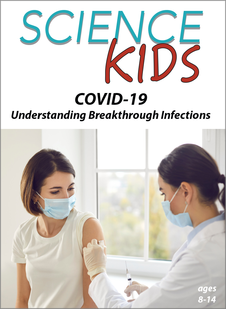 COVID-19 - Understanding Breakthrough Infections: Science Kids Series.