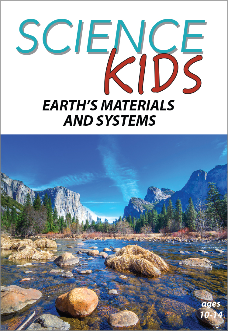 Earth's Materials And Systems: Science Kids Series.