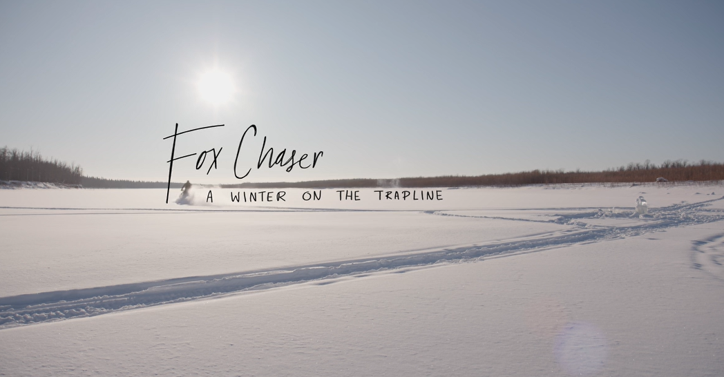 Fox Chaser - A Winter on the Trapline.