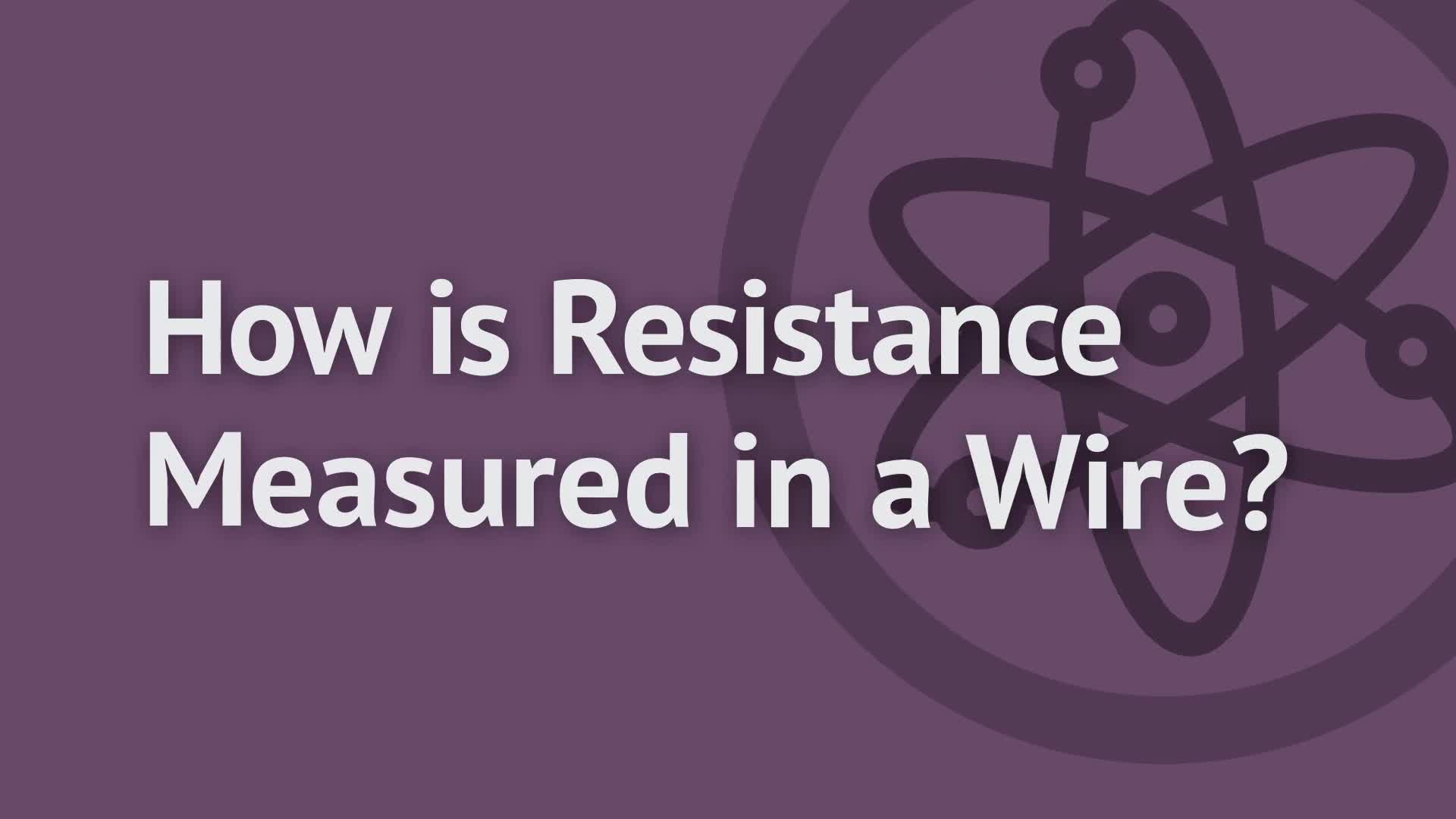 How is Resistance Measured in a Wire?: OUP Physics Series.