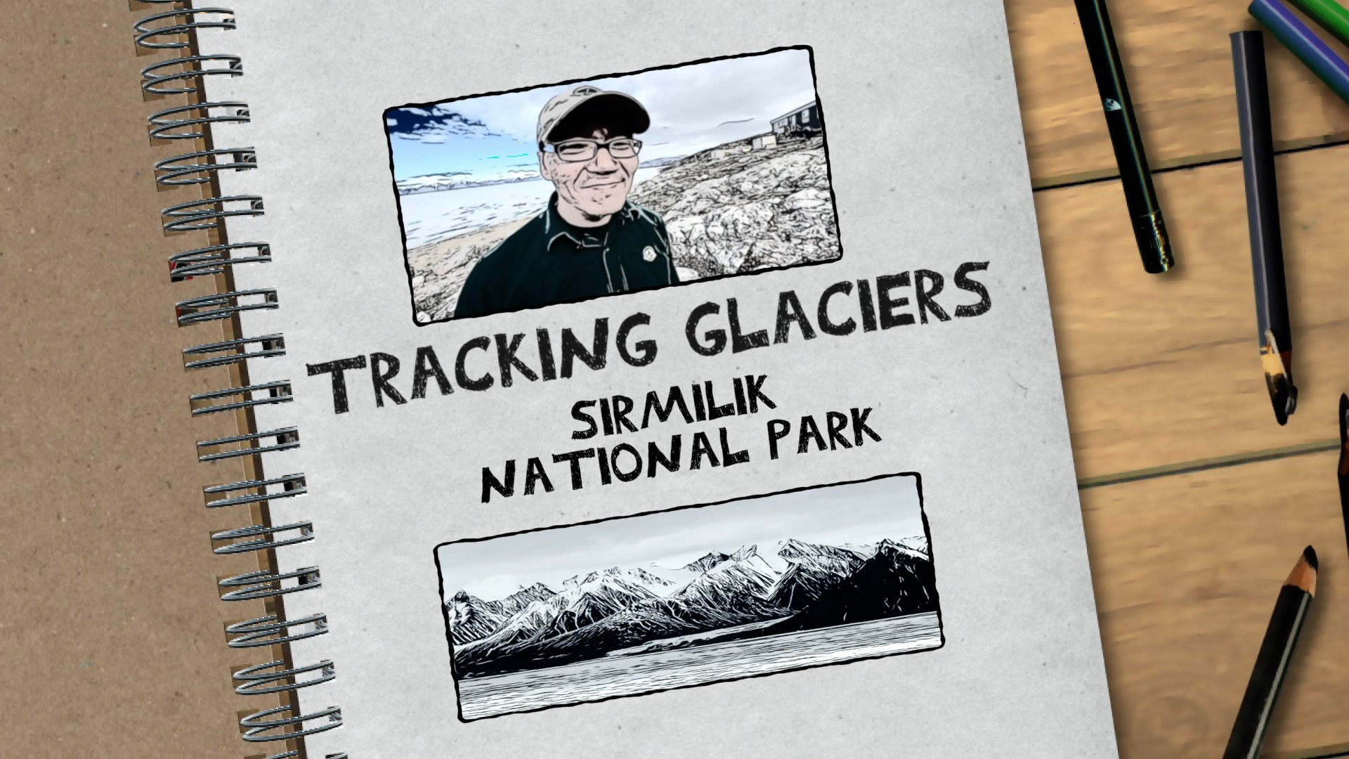 Tracking Glaciers: Parks Canada's Climate Crew Series.