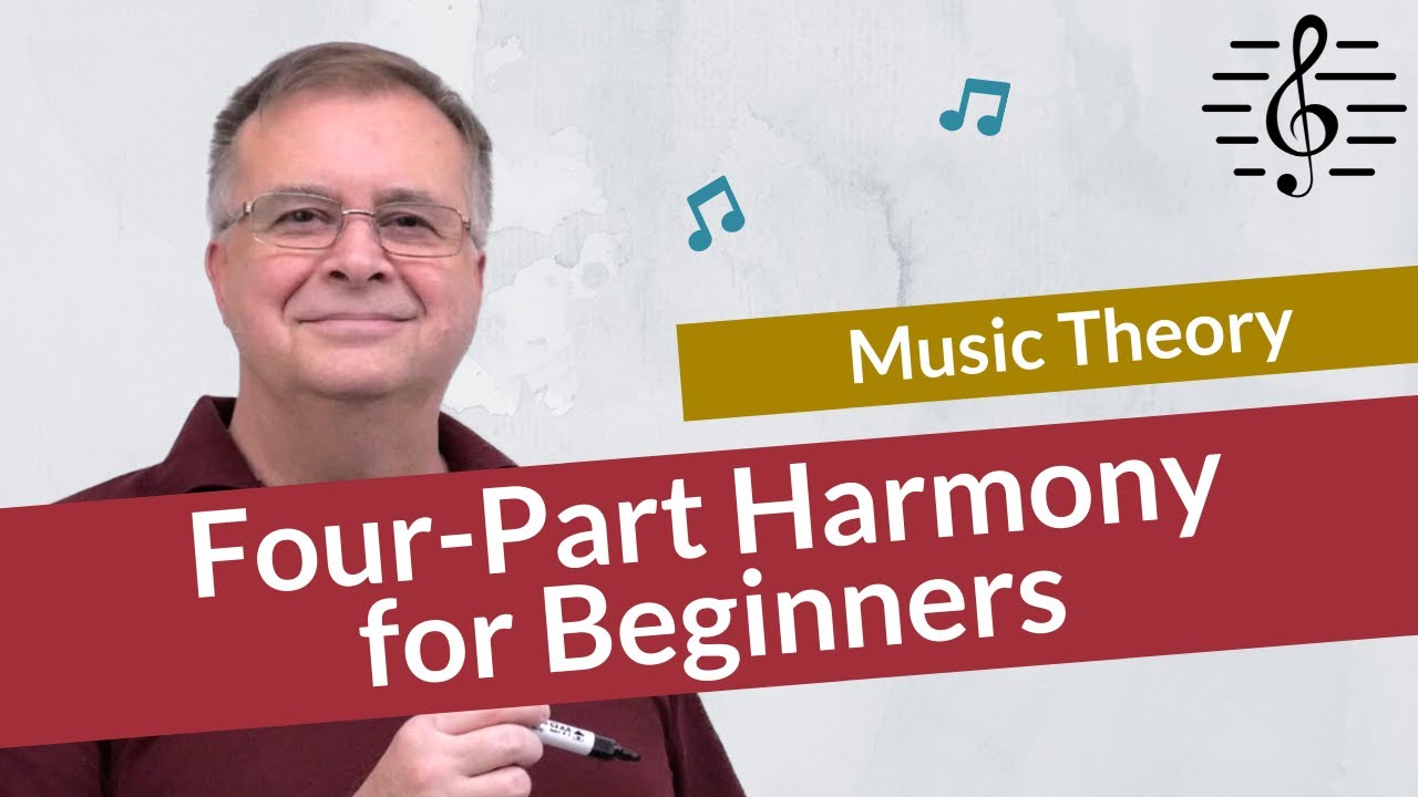 A Beginner's Guide to Four-Part Harmony