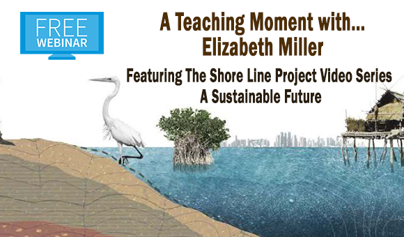 A Teaching Moment with Liz Miller (Featuring the Shore Line Project).