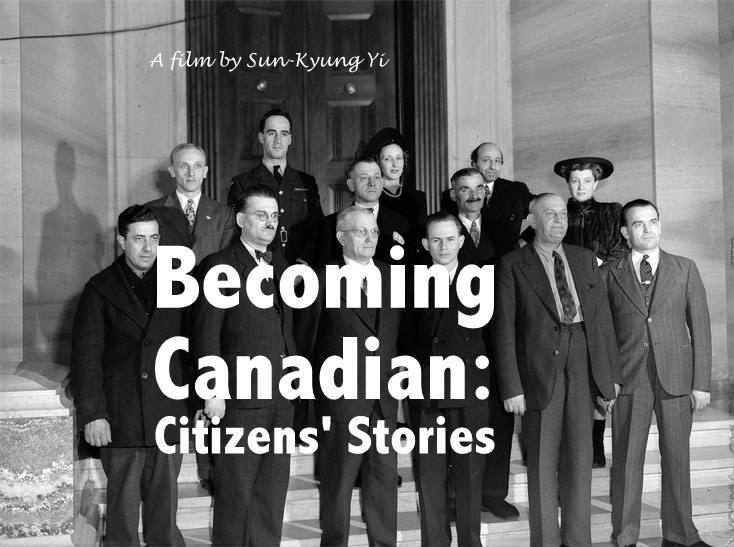 Becoming Canadian: Citizens' Stories.