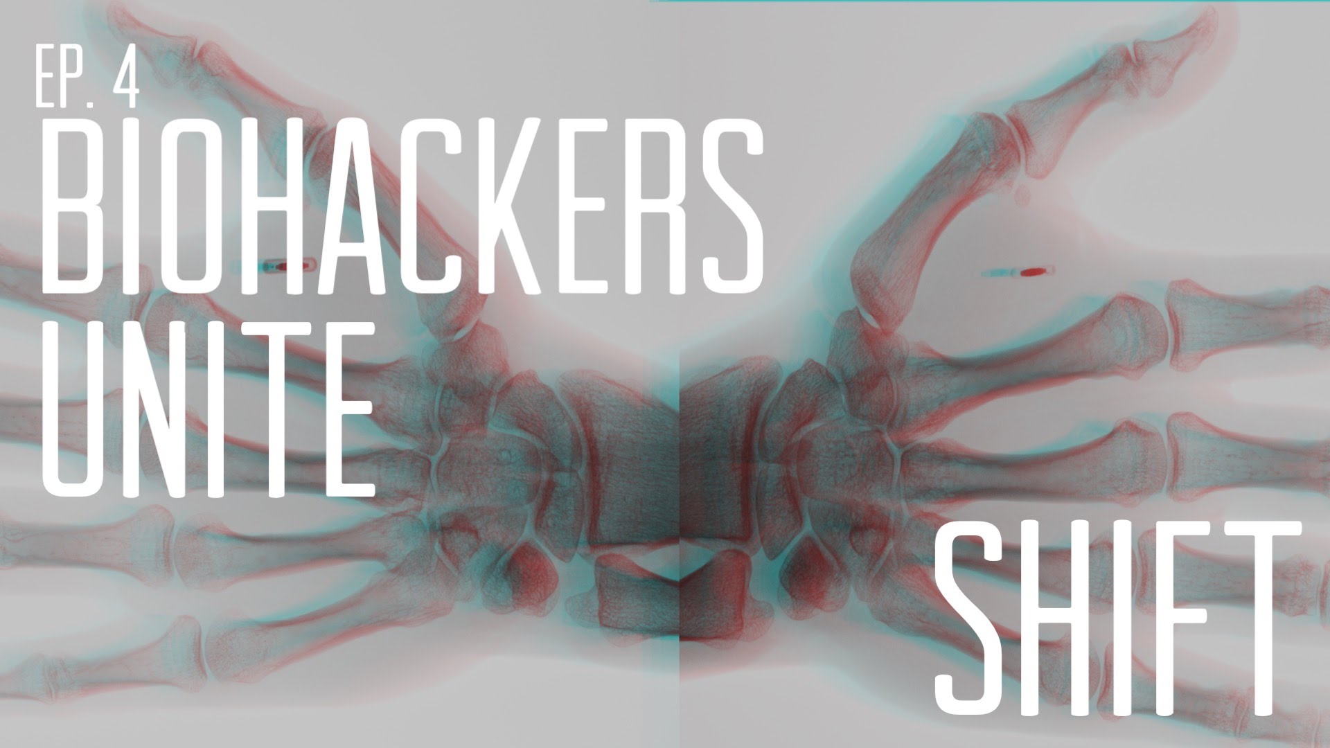 Biohackers Unite: Shift Series.