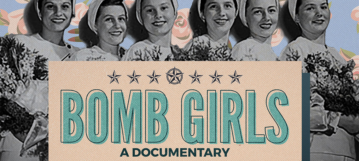 Bomb Girls: A Documentary.