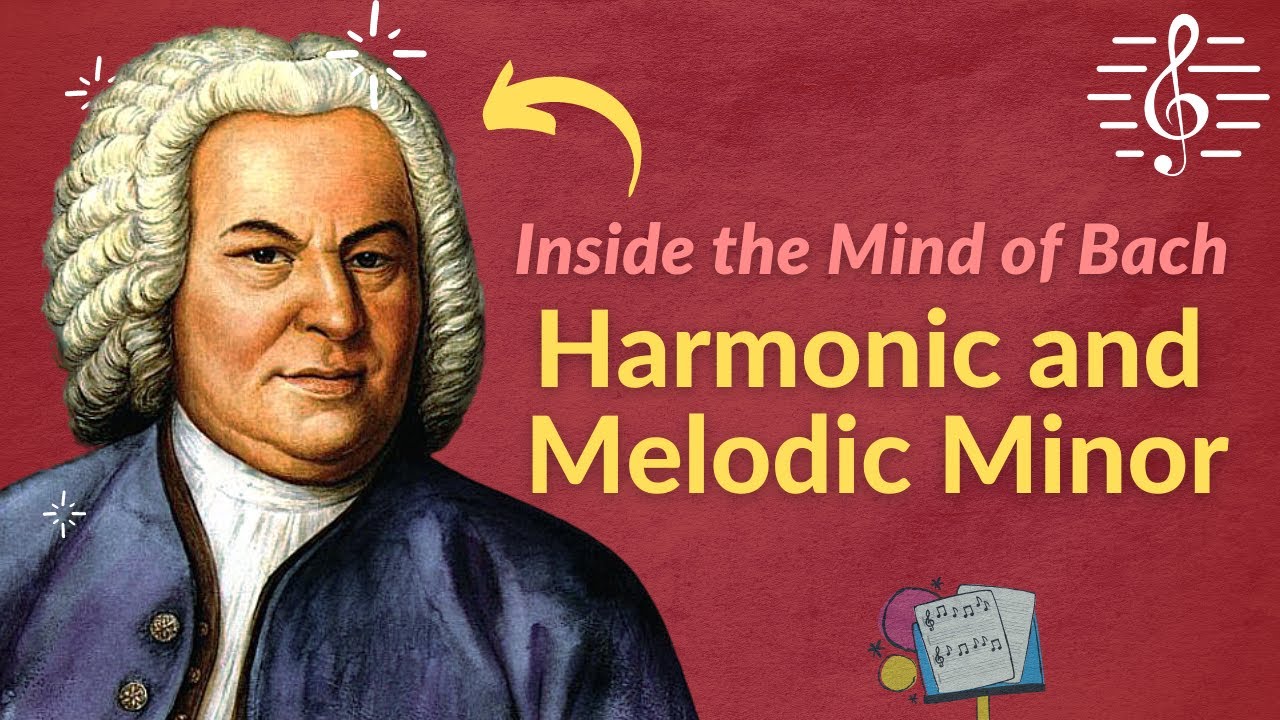 Combining Harmonic and Melodic Minor Scales: Inside the Mind of Bach Series.