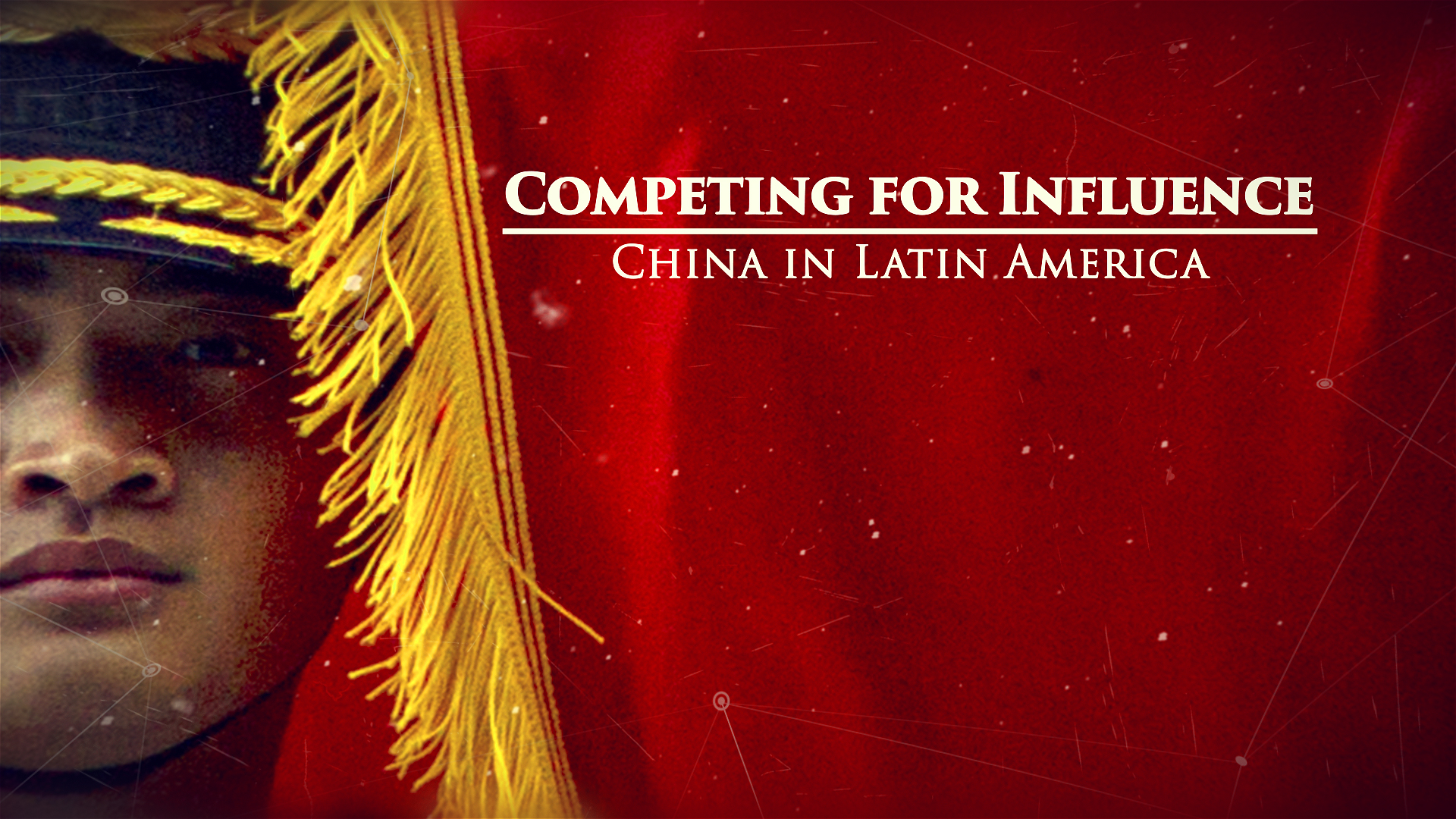 Competing for Influence - China in Latin America: Great Decisions 2020 Series.