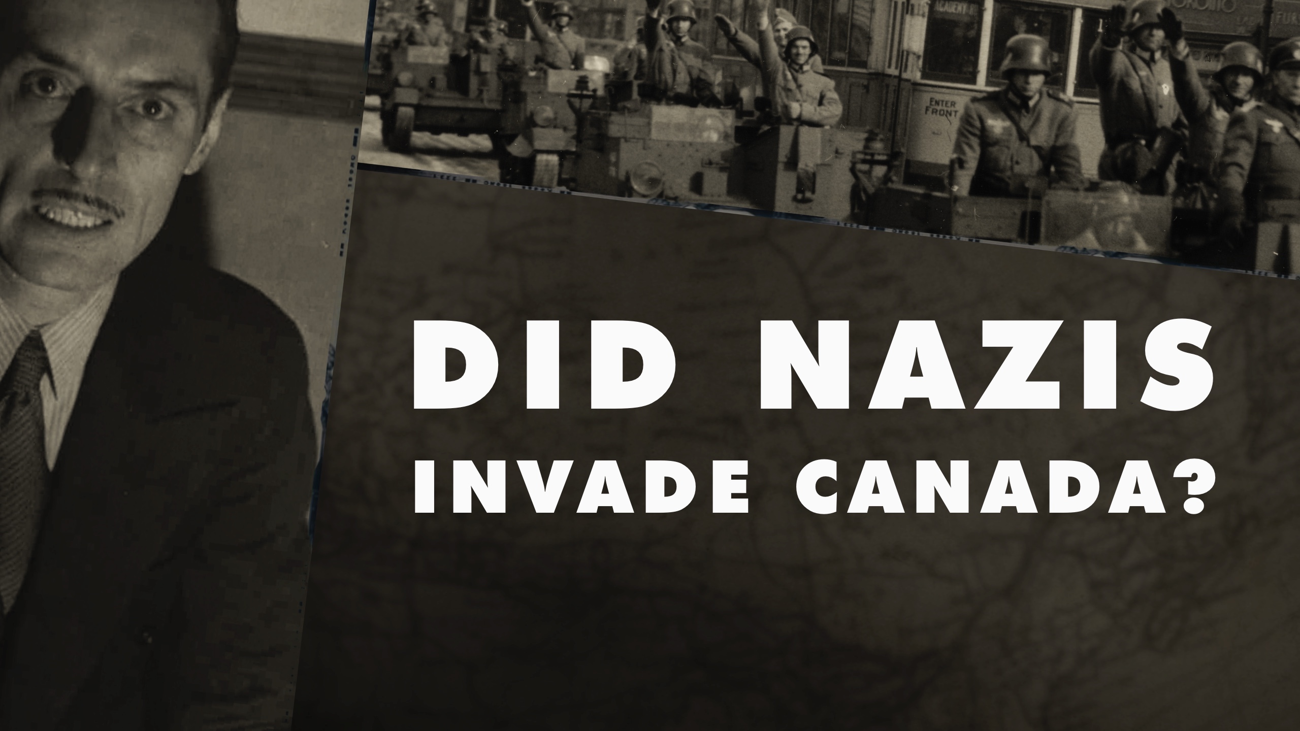 Did Nazis Invade Canada?.