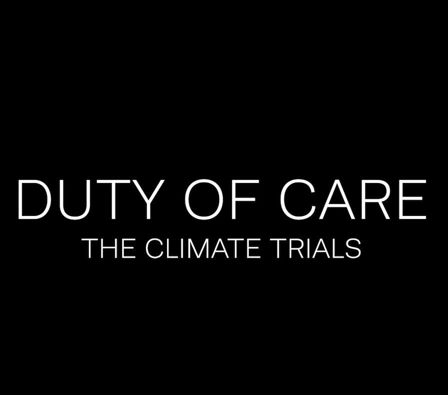 Duty of Care: The Climate Trials.