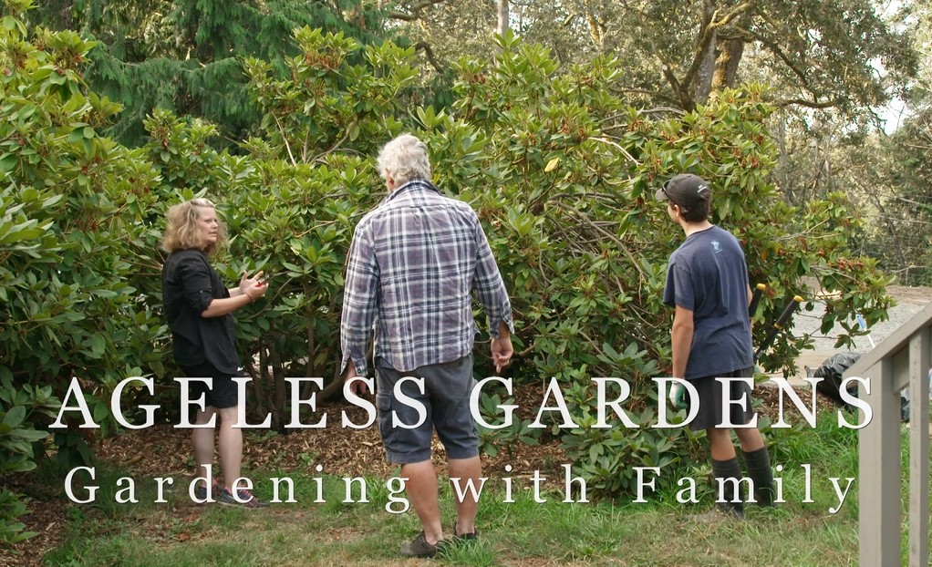 Gardening with Family: Ageless Gardens Season 4 Webisodes.