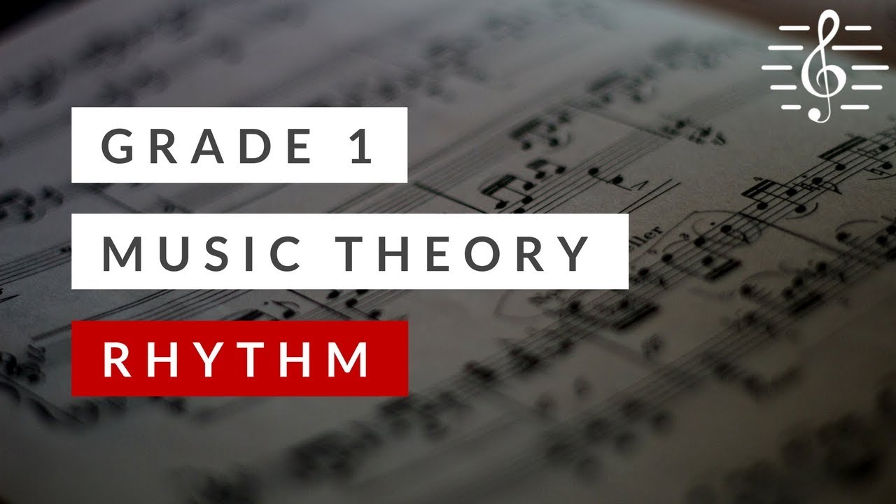 Grade 1 Music Theory - Rhythm: Music Theory Series.