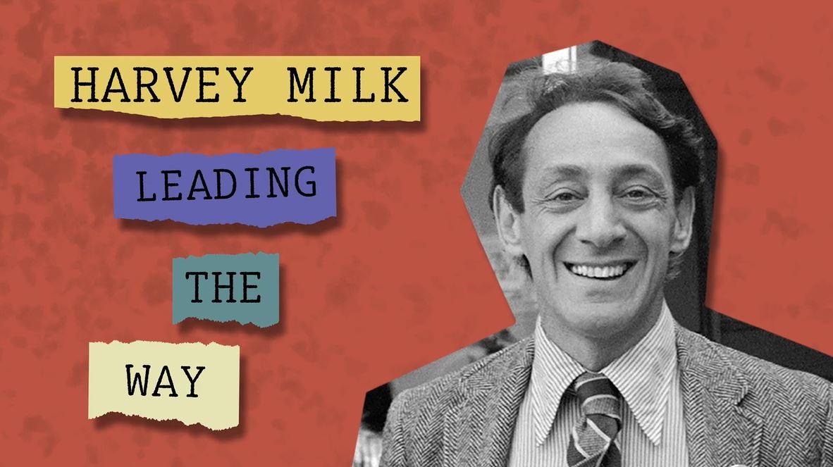 Harvey Milk - Leading the Way: Untold Series.