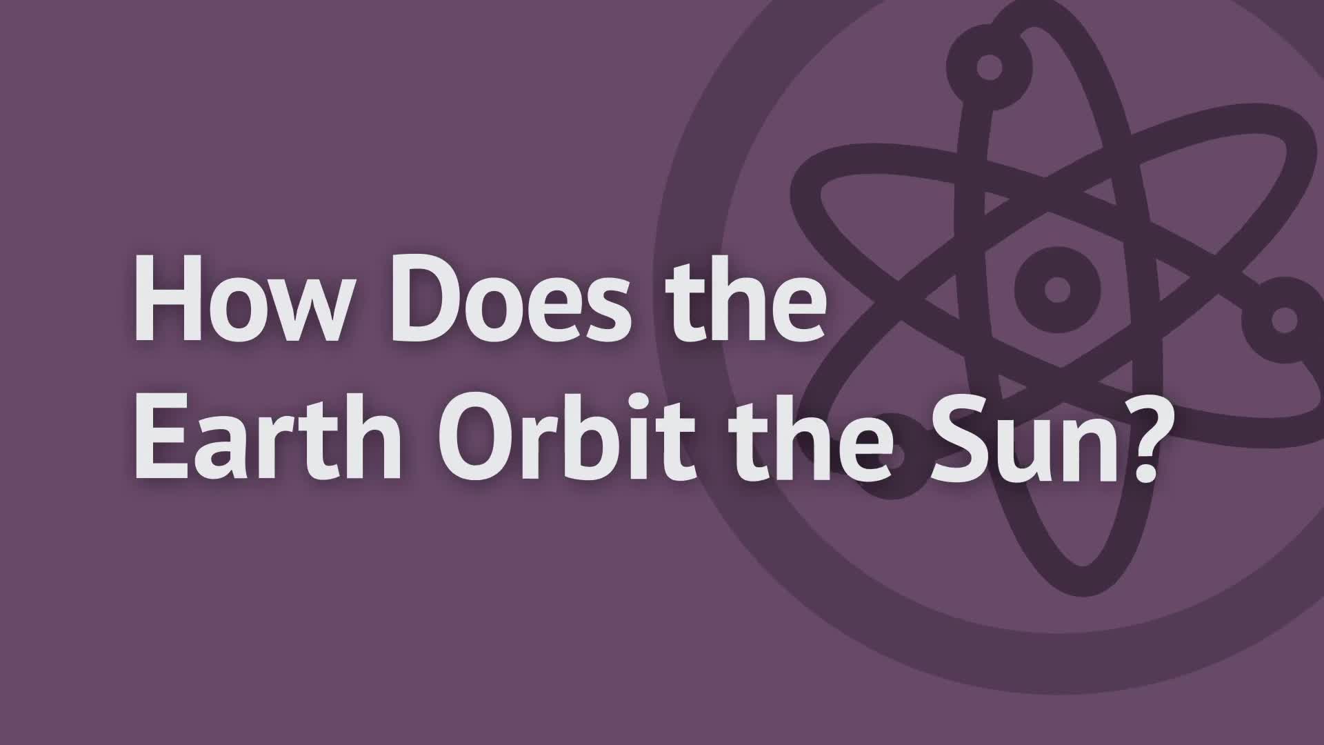 How Does the Earth Orbit the Sun?: OUP Physics Series.