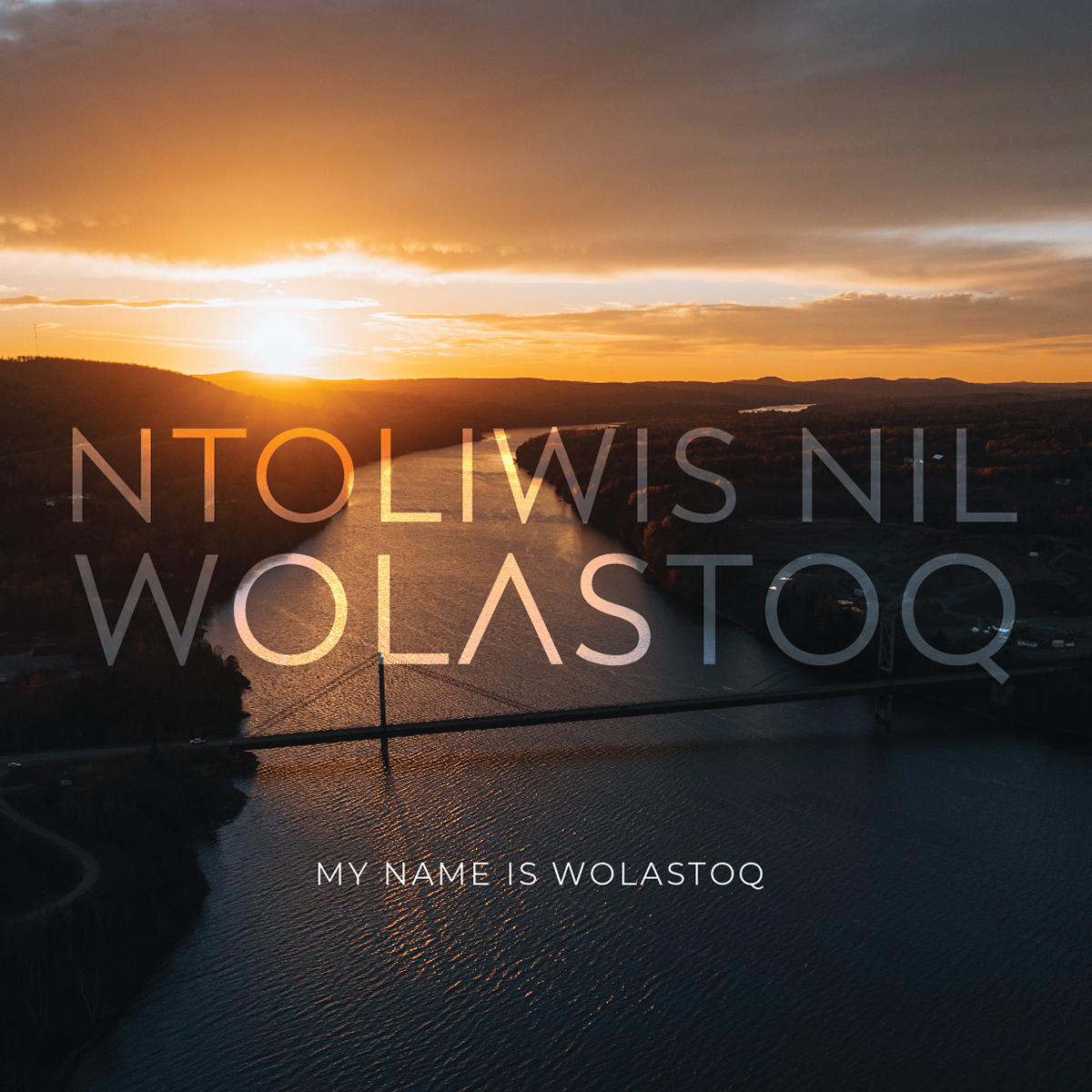 My Name is WOLASTOQ.