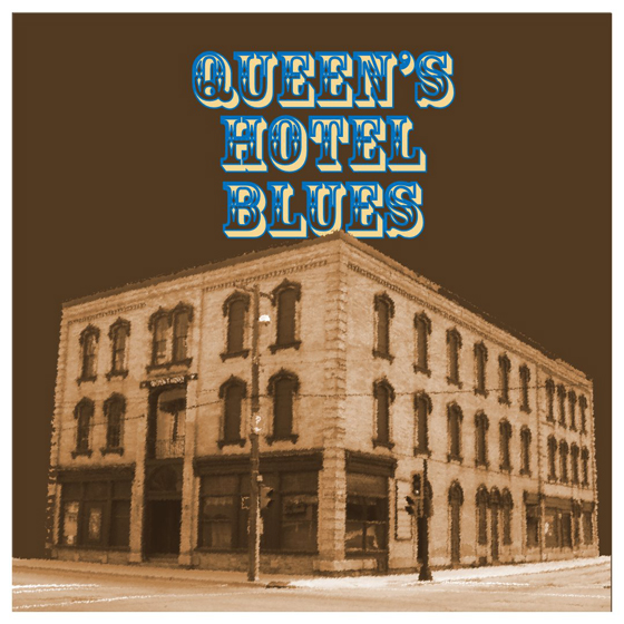 Queen's Hotel Blues (Remastered).