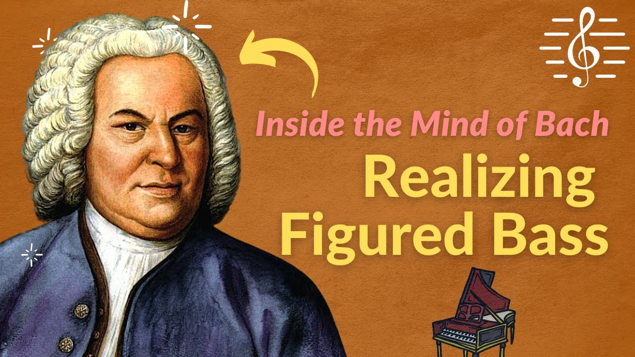 Realizing Figured Bass: Inside the Mind of Bach Series.