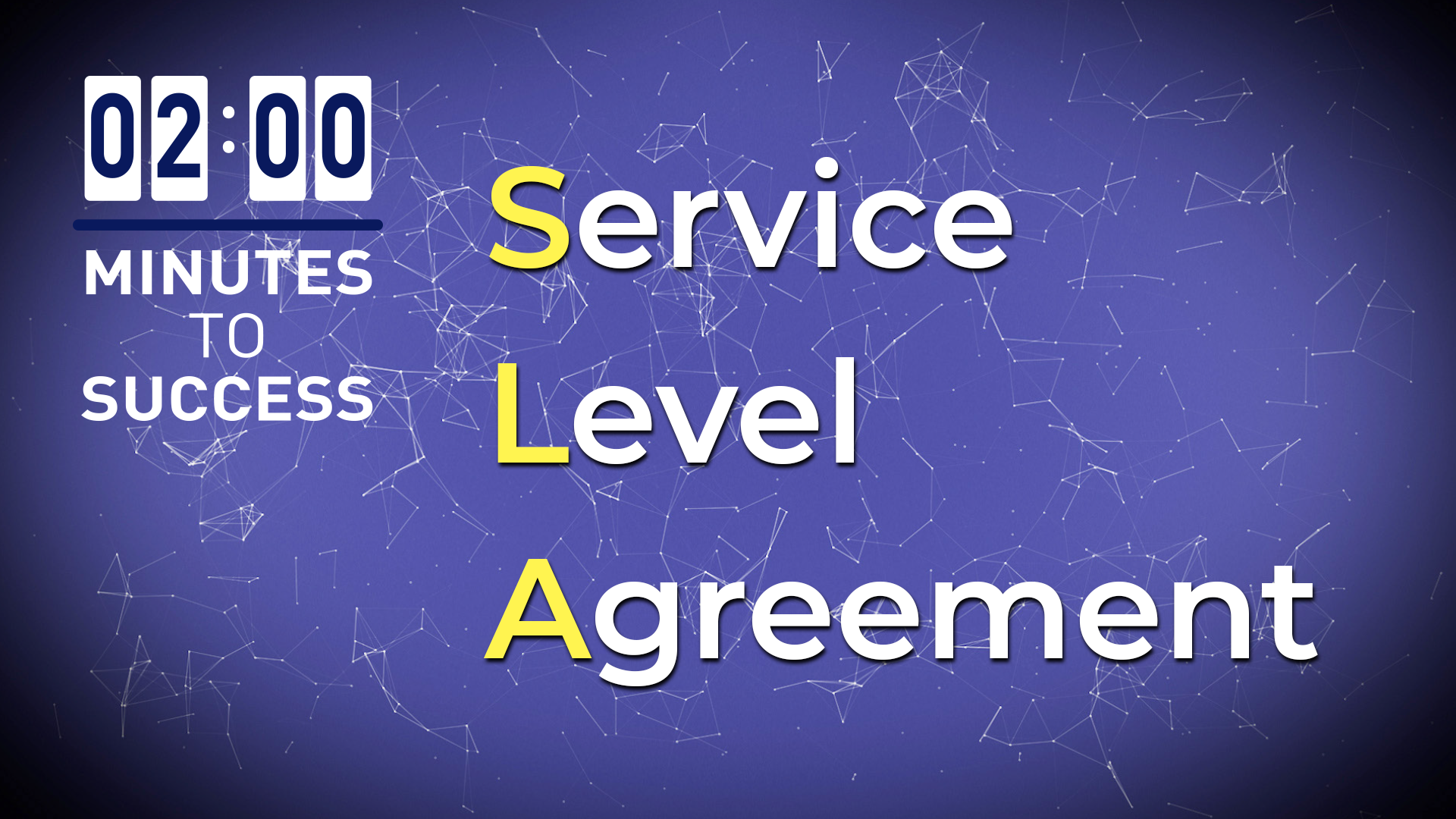 SLA - Service Level Agreement: 2 Minutes To Success Series.