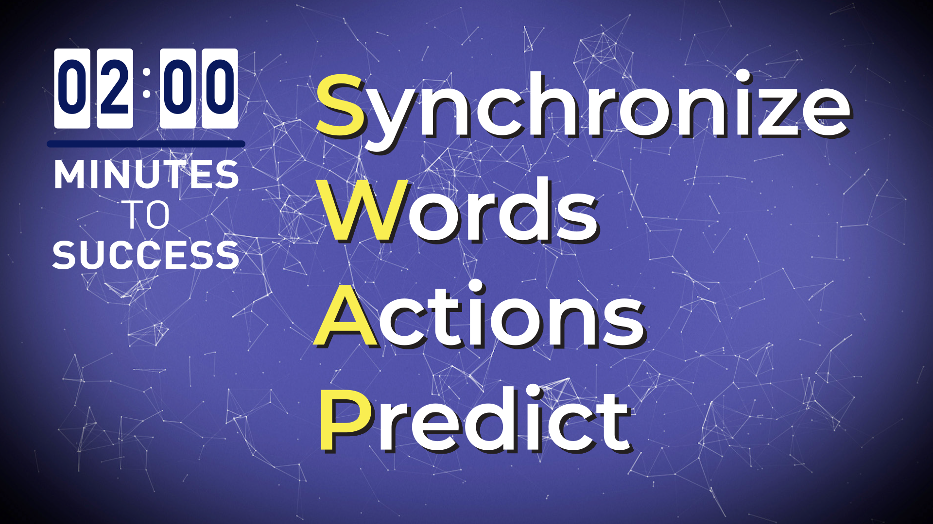 SWAP for Positive Communication: 2 Minutes To Success Series.