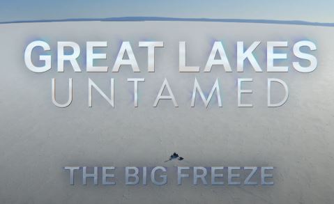 The Big Freeze: Great Lakes Untamed Series.