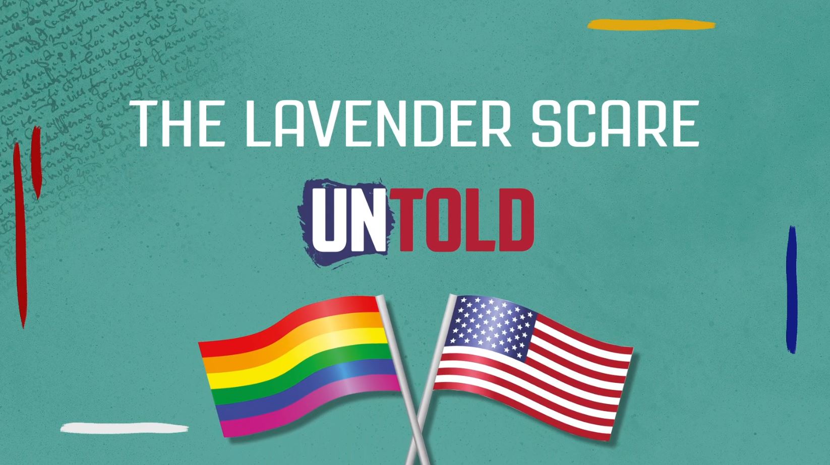 The Lavender Scare: Untold Series.