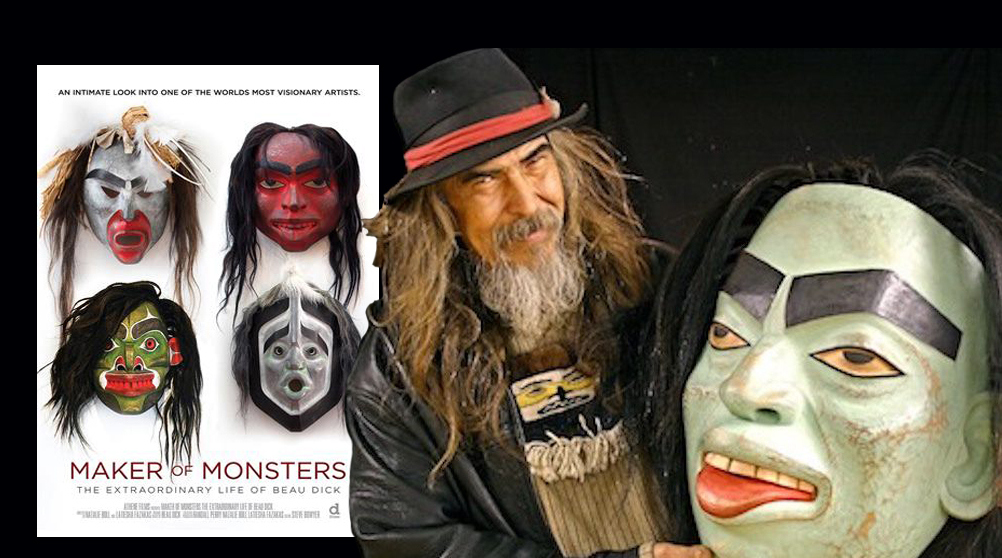 The Maker of Monsters: The Extraordinary Life of Beau Dick.