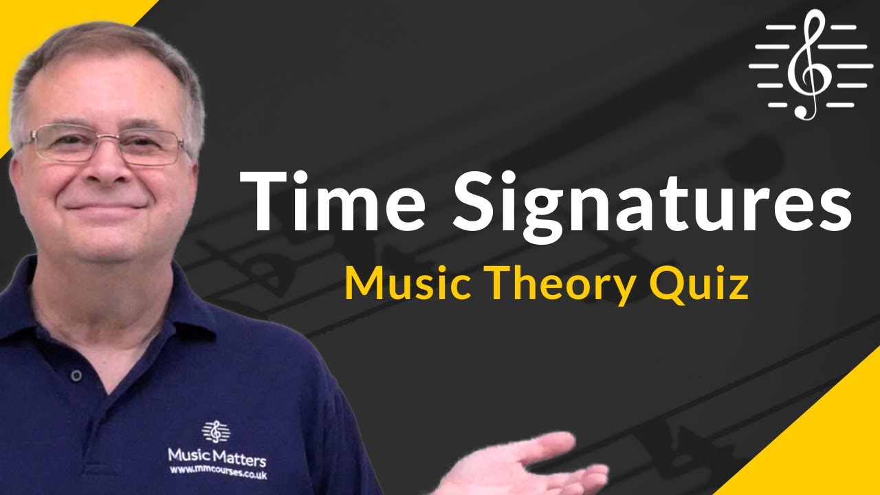 Time Signatures Quiz: Music Theory Series.