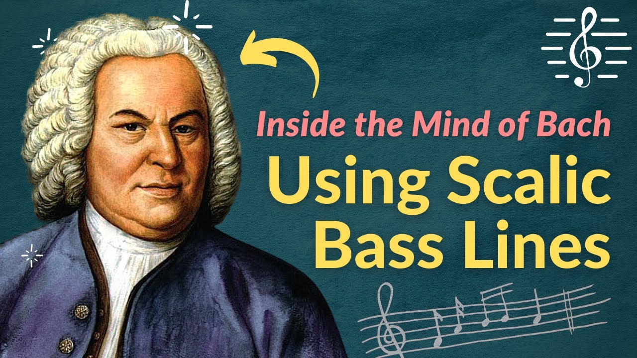 Using Scalic Bass Lines: Inside the Mind of Bach Series.