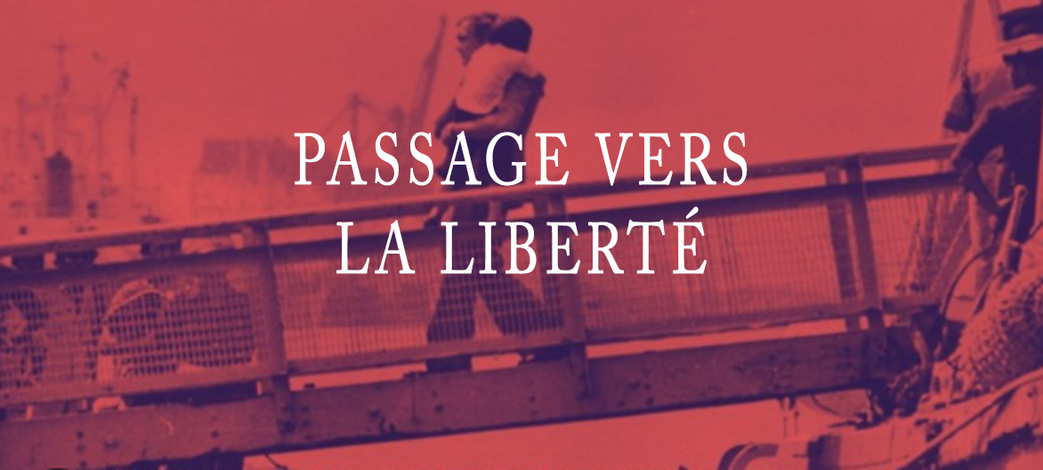 Passage vers la Liberté.