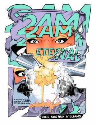 2AM eternal : a decade of queer nightlife posters + comics, 2012-2022