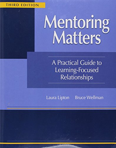 Mentoring matters : a practical guide to learning-focused relationships