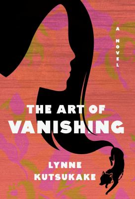 The art of vanishing : a novel