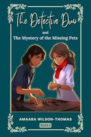 The detective duo and the mystery of the missing pets