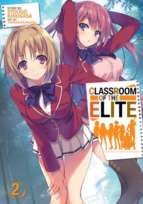 Classroom of the elite. Vol. 2 /