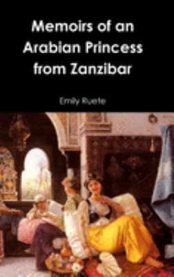Memoirs of an Arabian princess from Zanzibar