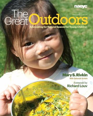 The great outdoors : advocating for natural spaces for young children