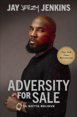 Adversity for sale : you gotta believe