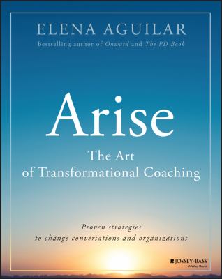 Arise : the art of transformational coaching