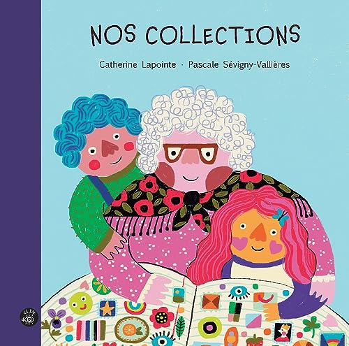 Nos collections