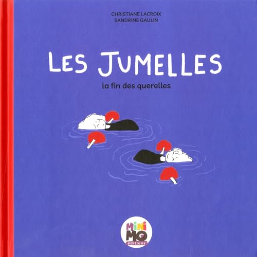 Les jumelles : la fin des querelles