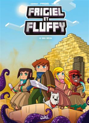 Frigiel et Fluffy. 10, Le dieu déchu