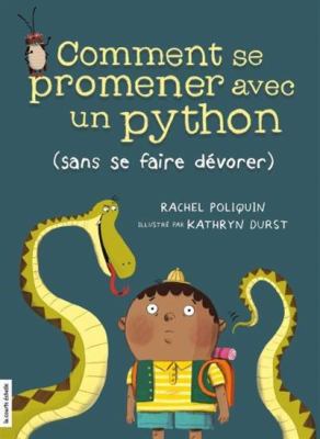 Comment se promener avec un python (sans se faire dévorer)