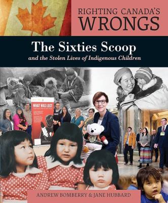 The Sixties Scoop and the stolen lives of Indigenous children